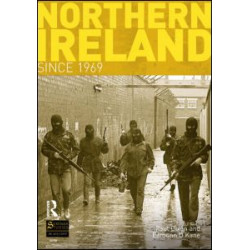 Northern Ireland Since 1969 Northern Ireland Since 1969