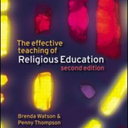 The Effective Teaching of Religious Education The Effective Teaching of Religious Education