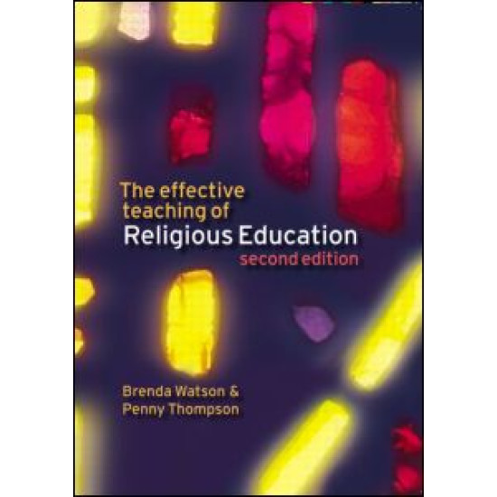 The Effective Teaching of Religious Education The Effective Teaching of Religious Education