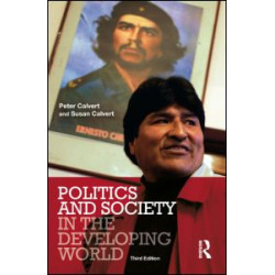 Politics and Society in the Developing World Politics and Society in the Developing World