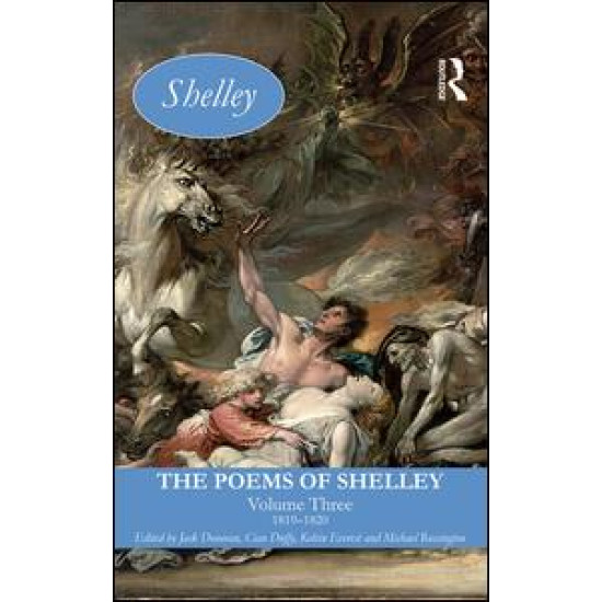 The Poems of Shelley: Volume Three