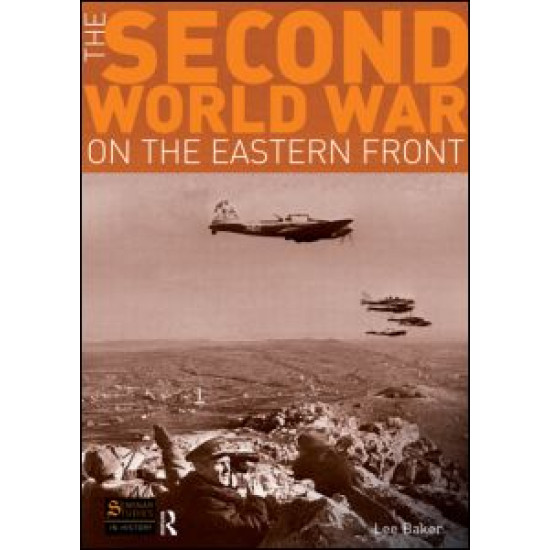 The Second World War on the Eastern Front The Second World War on the Eastern Front