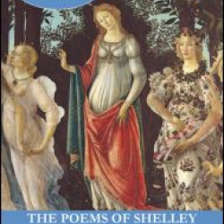 The Poems of Shelley: Volume Four The Poems of Shelley: Volume Four