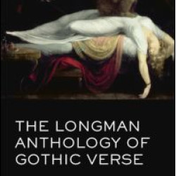 The Longman Anthology of Gothic Verse The Longman Anthology of Gothic Verse