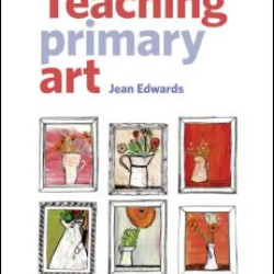 Teaching Primary Art Teaching Primary Art
