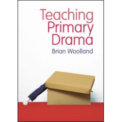 Teaching Primary Drama