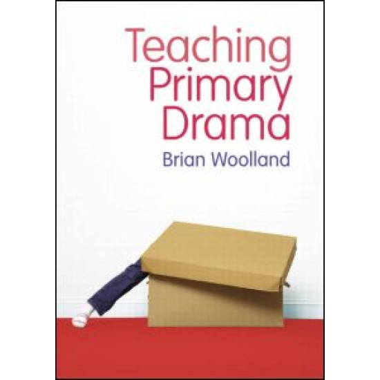 Teaching Primary Drama