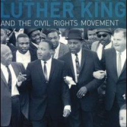 Martin Luther King, Jr. and the Civil Rights Movement