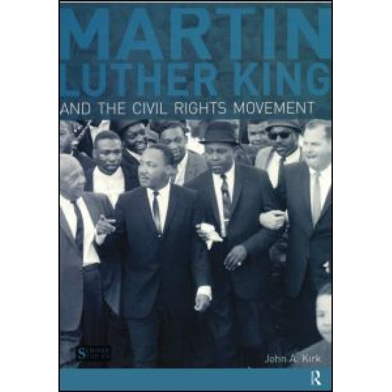 Martin Luther King, Jr. and the Civil Rights Movement