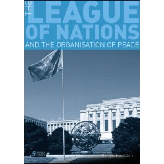 The League of Nations and the Organization of Peace The League of Nations and the Organization of Peace