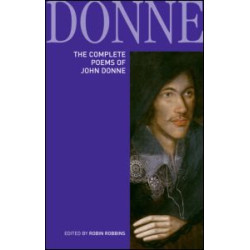 The Complete Poems of John Donne The Complete Poems of John Donne
