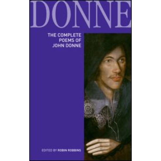 The Complete Poems of John Donne The Complete Poems of John Donne