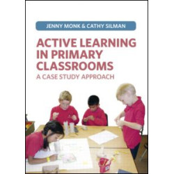 Active Learning in Primary Classrooms Active Learning in Primary Classrooms