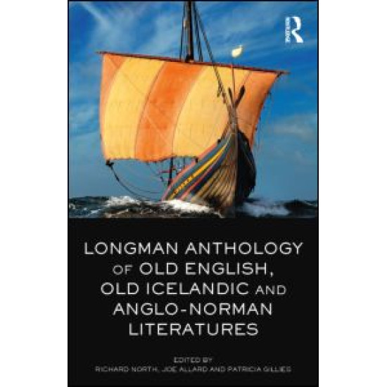 Longman Anthology of Old English, Old Icelandic, and Anglo-Norman Literatures Longman Anthology of Old English, Old Icelandic, and Anglo-Norman Literatures