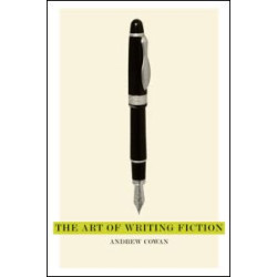 The Art of Writing Fiction The Art of Writing Fiction