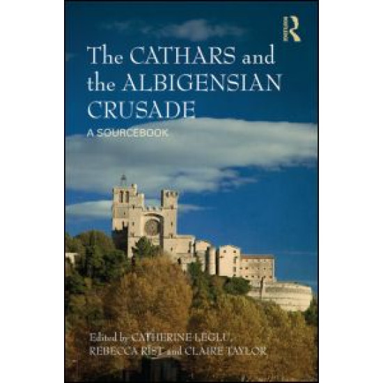 The Cathars and the Albigensian Crusade