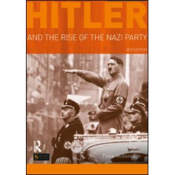 Hitler and the Rise of the Nazi Party