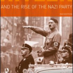 Hitler and the Rise of the Nazi Party