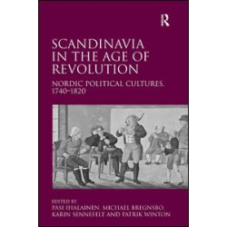 Scandinavia in the Age of Revolution Scandinavia in the Age of Revolution