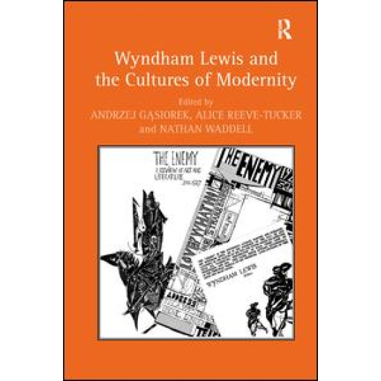 Wyndham Lewis and the Cultures of Modernity Wyndham Lewis and the Cultures of Modernity