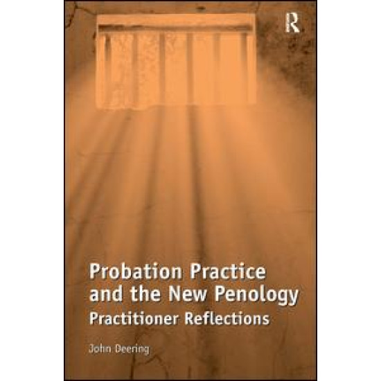 Probation Practice and the New Penology Probation Practice and the New Penology