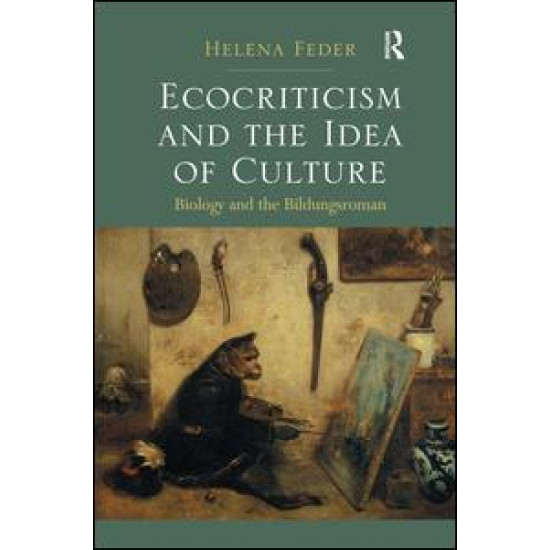 Ecocriticism and the Idea of Culture