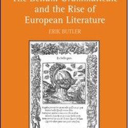 The Bellum Grammaticale and the Rise of European Literature The Bellum Grammaticale and the Rise of European Literature