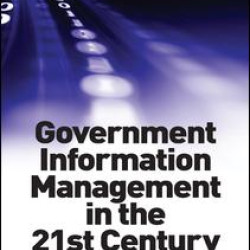 Government Information Management in the 21st Century