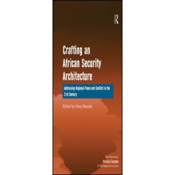 Crafting an African Security Architecture Crafting an African Security Architecture
