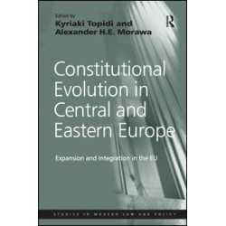 Constitutional Evolution in Central and Eastern Europe