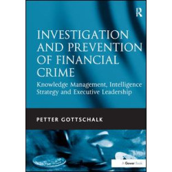 Investigation and Prevention of Financial Crime Investigation and Prevention of Financial Crime