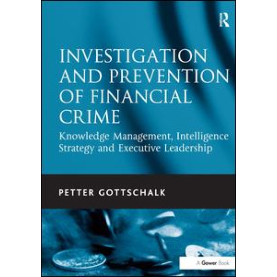 Investigation and Prevention of Financial Crime Investigation and Prevention of Financial Crime