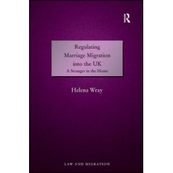 Regulating Marriage Migration into the UK