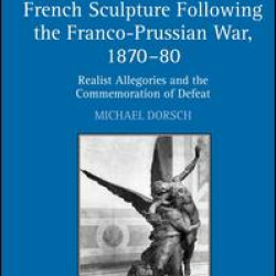 French Sculpture Following the Franco-Prussian War, 1870–80