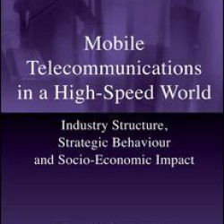 Mobile Telecommunications in a High-Speed World Mobile Telecommunications in a High-Speed World