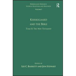 Volume 1, Tome II: Kierkegaard and the Bible - The New Testament