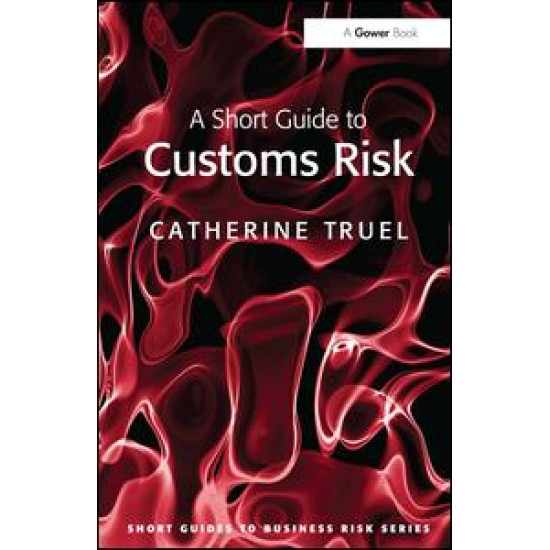 A Short Guide to Customs Risk