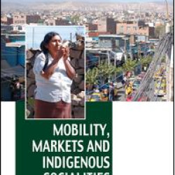 Mobility, Markets and Indigenous Socialities Mobility, Markets and Indigenous Socialities