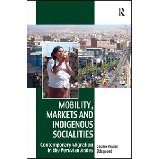 Mobility, Markets and Indigenous Socialities Mobility, Markets and Indigenous Socialities