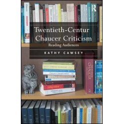 Twentieth-Century Chaucer Criticism