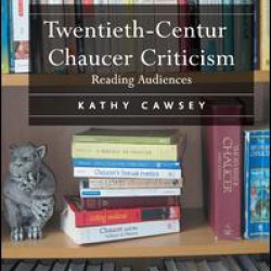 Twentieth-Century Chaucer Criticism Twentieth-Century Chaucer Criticism
