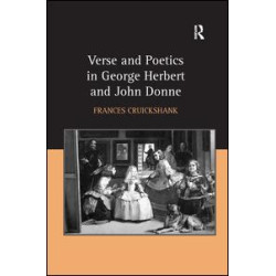 Verse and Poetics in George Herbert and John Donne Verse and Poetics in George Herbert and John Donne