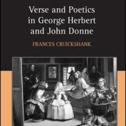 Verse and Poetics in George Herbert and John Donne Verse and Poetics in George Herbert and John Donne
