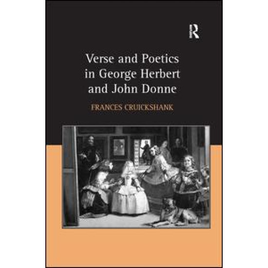 Verse and Poetics in George Herbert and John Donne Verse and Poetics in George Herbert and John Donne