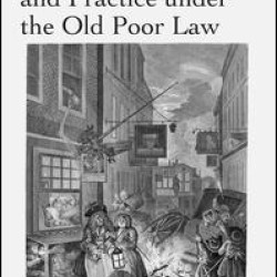 Vagrancy in Law and Practice under the Old Poor Law Vagrancy in Law and Practice under the Old Poor Law