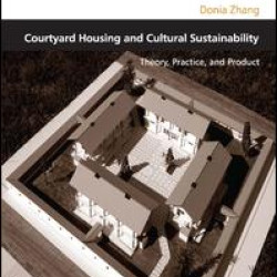 Courtyard Housing and Cultural Sustainability