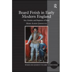 Beard Fetish in Early Modern England