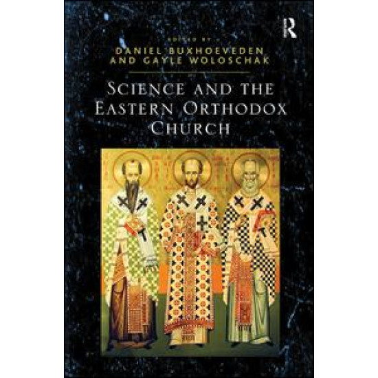 Science and the Eastern Orthodox Church Science and the Eastern Orthodox Church