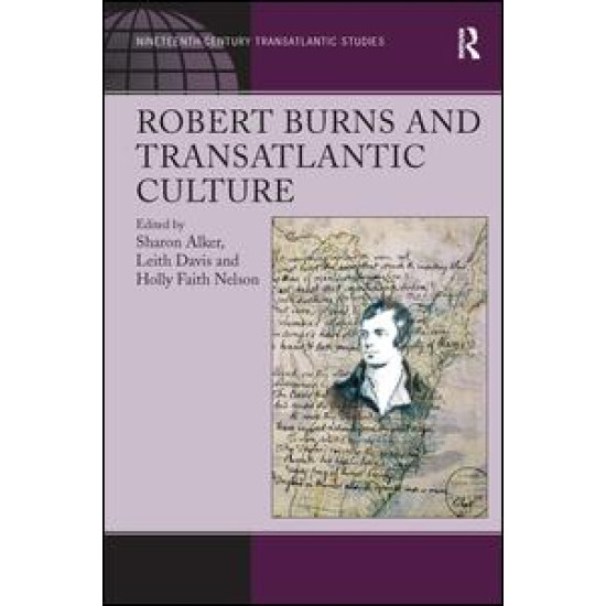 Robert Burns and Transatlantic Culture