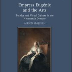 Empress Eugénie and the Arts